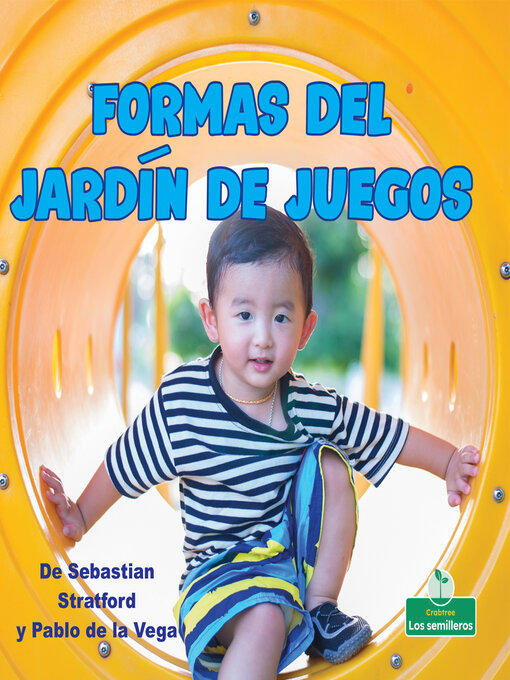 Title details for Formas del jardín de juegos (Playground Shapes) by Sebastian Stratford - Available